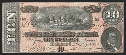 T-68. $10. Plate F-E Mismatch. 1864. Cr. 551, PF-42. No. 96660. Horses pulling cannon in the center. R.M.T. Hunter to the right. This is actually a plate state error, as a
small piece of the right plate letter F broke and subsequently stuck