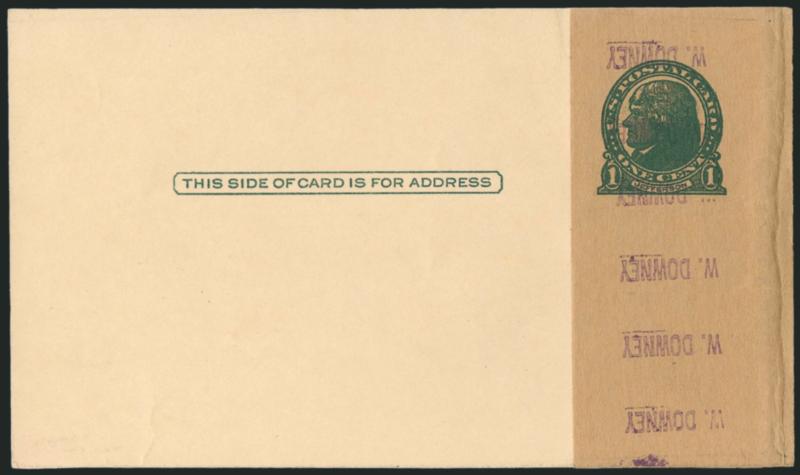 1c Green, Die I, Postal Card, Vertical Paste-Up With Purple W. Downey Handstamp Repeated Six Times (UX27 var USPCC S37EPUv-1).> Mint card, 40mm brown tape, Very Fine and choice, according to the USPCC this is
the only recorded example, Scott Retai