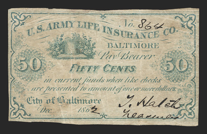 MD. Baltimore. U.S. Army Life Insurance Co. 50 Cents. Dec. 1862. (Maryland Unlisted). No. 864. Similar to previous. This note and the previous 25 Cent piece are believe to be
Sutler emissions from Maryland during the war. This denominat